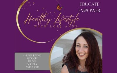 Healthy Lifestyle with Lori Anne  – Episode 234